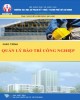 Giáo trình Quản lý bảo trì công nghiệp: Phần 1 - NXB Đại học Quốc gia Tp. Hồ Chí Minh
