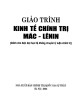 Giáo trình Kinh tế chính trị Mác - Lênin (Dành cho bậc đại học hệ không chuyên lý luận chính trị): Phần 2