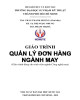 Giáo trình Quản lý đơn hàng ngành may: Phần 1