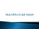 Bài giảng môn Nguyên lý kế toán: Chương 1 - Tổng quan về kế toán