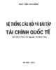 Ebook Hệ thống câu hỏi và bài tập Tài chính quốc tế: Phần 1