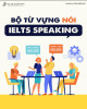 Tài liệu Bộ từ vựng nói IELTS speaking