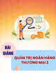 Bài giảng Quản trị ngân hàng thương mại 2: Chương 3 - Quản trị rủi ro hoạt động ngân hàng