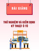 Bài giảng Thử nghiệm và kiểm định kỹ thuật ô tô